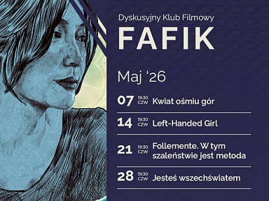 Majowy rozkład Dyskusyjnego Klubu Filmowego Fafik